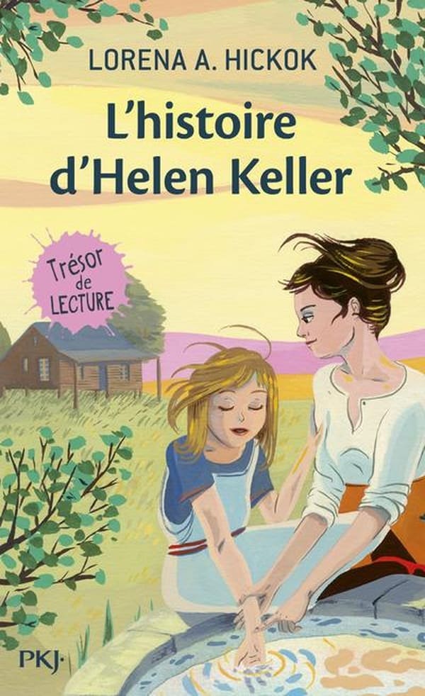 L&rsquo;histoire d&rsquo;Helen Keller
